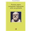 APPRENDERE E PROGETTARE. SUPPORTI DIDATT Pensare, sapere, comunicare l'educazione nella sua globalità