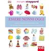 Red Edizioni Essere nonni oggi. Guida completa per prendersi cura del proprio nipote sin dai suoi primi giorni di vita