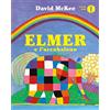 MONDADORI Elmer e l'arcobaleno. Ediz. a colori