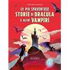 GRIBAUDO Le più spaventose storie di Dracula e altri vampiri