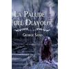 Ghostly Whisper Limited La Palude del Diavolo