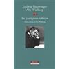 Neri Pozza La guarigione infinita. Storia clinica di Aby Warburg