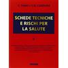 Piccin-Nuova Libraria Schede tecniche e rischi per la salute (Vol. 1)