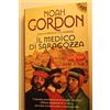 RIZZOLI NARRATIVA Il medico di Saragozza