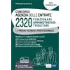 EDISES Concorso 2320 Funzionari Agenzia delle Entrate - Quesiti commentati per la prova tecnico-professionale: Quesiti commentati e quiz ufficiali per la preparazione alla prova tecnico-professionale