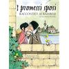 MONDADORI I Promessi sposi raccontati ai bambini