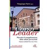 Paoline Editoriale Libri Corso leader. Manuale di evangelizzazione delle cellule parrocchiali