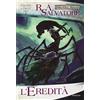 Armenia L'eredità. L'eredità di Drizzt (Vol. 1)
