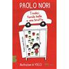 RIZZOLI NARRATIVA Tredici favole belle e una brutta