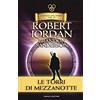 TIF EXTRA Le torri di mezzanotte. La ruota del tempo. Vecchia ediz. (Vol. 13)