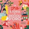 Gallucci La pre-storia di riccioli d'oro