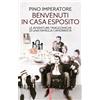 Giunti Psychometrics Benvenuti in casa Esposito. Le avventure tragicomiche di una famiglia camorrista