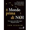 Odoya Il mondo prima di noi. Una nuova storia delle origini del genere umano