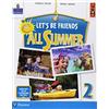 Lang Let's be friends all summer. Per la Scuola elementare. Con ebook. Con espansione online. Con CD-ROM (Vol. 2)