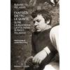 Baldini + Castoldi Fantozzi dietro le quinte. Oltre la maschera. La vita (vera) di Paolo Villaggio