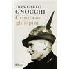 RIZZOLI NARRATIVA Cristo con gli alpini