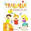 Tredieci Trallallà in vacanza si va! (Vol. 1)