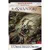 Armenia L'orda degli orchi. La leggenda di Drizzt. Forgotten Realms (Vol. 17)