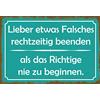Schatzmix Blechschild Spruch Lieber Falsches rechtzeitig beenden Als 20x30 Deko Tin Sign Targa di Metallo da Parete, Lamiera, Multicolore, 20x30 cm