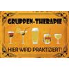 Schatzmix Blechschild Spruch Gruppen-Therapie Metallschild 20x30 cm Wanddeko Tin Sign Targa di Metallo da Parete, Lamiera, Multicolore