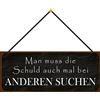 Schatzmix Blechschild Schuld Auch Mal bei Anderen suchen Metallschild 27x10 cm mit Kordel Targa di Metallo da Parete, Lamiera, Multicolore