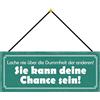 Schatzmix Blechschild Spruch Lache NIE Über Die Dummheit der Anderen Deko 27x10 mit Kordel Targa di Metallo da Parete, Lamiera, Multicolore, 27x10 cm
