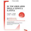 DIZIONARI Il vocabolario della lingua latina