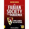 Arianna Editrice La Fabian Society e la pandemia. Come si arriva alla dittatura