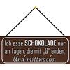 Schatzmix Blechschild Schokolade an Tagen G Metallschild 27x10 cm Wanddeko mit Kordel Targa di Metallo da Parete, Lamiera, Multicolore