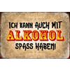 Schatzmix Blechschild Spruch ICH Kann Auch mit Alkohol beiges Metallschild 20x30 Tin Sign Targa di Metallo da Parete, Lamiera, Multicolore, 20x30 cm