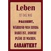 Schatzmix Blechschild Spruch Leben Ist Das, Was passiert. Metallschild 20x30 Deko Targa di Metallo da Parete, Lamiera, Multicolore, 20x30 cm