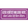 Schatzmix Blechschild Spruch Alter schützt vor Liebe Nicht Metallschild 27x10 cm Deko Targa di Metallo da Parete, Lamiera, Multicolore