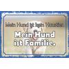 Schatzmix Blechschild Spruch Mein Hund Ist Familie Metallschild 20x30 Deko Tin Sign Targa di Metallo da Parete, Lamiera, Multicolore, 20x30 cm