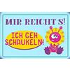 Schatzmix Blechschild Spruch MIR reicht´s ICH GEH schaukeln Metallschild 20x30 Tin Sign Targa di Metallo da Parete, Lamiera, Multicolore, 20_x_30_cm