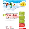 Zanichelli Parole e testi in gioco- Edizione Rossa. Volume 2