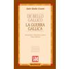 Mursia De bello gallico - La guerra gallica: Edizione integrale bilingue