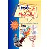 CREATESPACE Parla l'inglese magicamente! Speak English Magically! [in bianco e nero]: Rilassati! Anche tu puoi imparare l'inglese adesso!