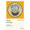 HOEPLI Storie di Praga. Un percorso nella cultura ceca