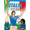 Raffaello Ragazzi Italia. I più grandi giocatori. Cuori da campioni