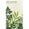 ATLANTE Erbe aromatiche. Le nostre amiche in cucina. Ediz. a colori