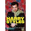Piemme Harry Styles. Dietro le quinte del mito. 100% unofficial