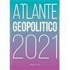 Treccani. Atlante geopolitico 2021