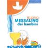 edb Nuovo Messalino dei bambini. Il mio primo libro di preghiere