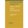 Feltrinelli Una certa idea di mondo