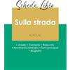 PAIDEIA EDUC IT Scheda libro Sulla strada di Jack Kerouac (analisi letteraria di riferimento e riassunto completo)
