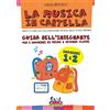 Curci La musica in cartella. Guida dell'insegnante per i quaderni di prima e seconda classe