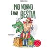 Il Castoro Mio nonno è una bestia!