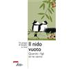 ASCOLTARE CELEBRARE VIVERE. FORMAZIONE Il nido vuoto. Quando i figli se ne vanno