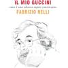 Fabrizio Nelli Il mio Guccini: non è uno scherzo sapere continuare