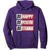 Idee Regalo Scritte Ironiche Simpatiche Be Happy Be Positive Be Stemmia Divertenti Frasi Magliette Felpa con Cappuccio